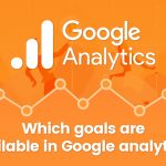 Which Goals are Available in Google Analytics?