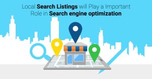 Local Search Listings will Play a Important Role in Search Engine Optimization