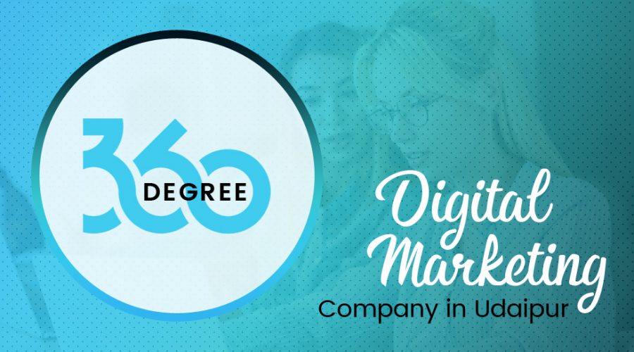 360 Degree Digital Marketing Company in Udaipur