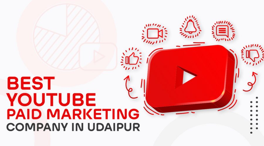 Best YouTube Paid Marketing Company in Udaipur