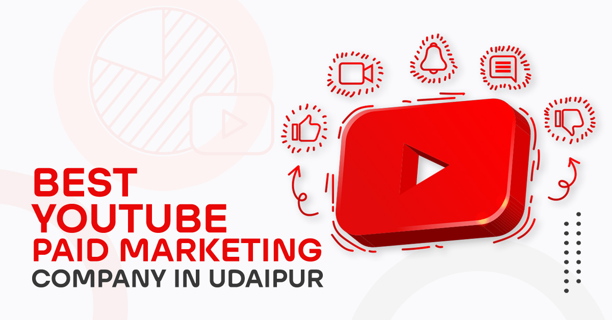 Best YouTube Paid Marketing Company in Udaipur