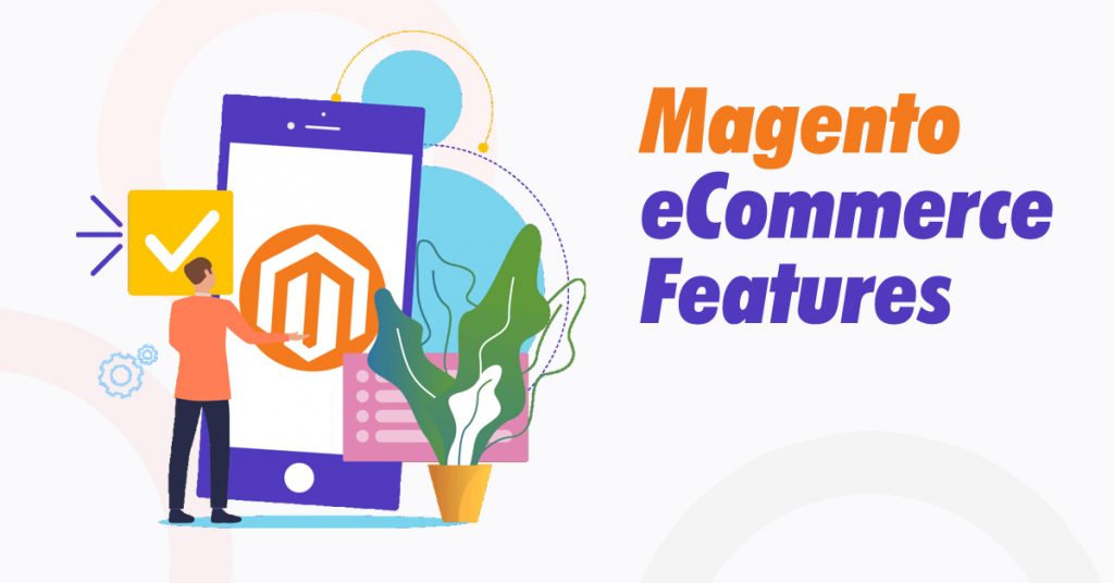 Magento eCommerce Features