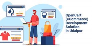 OpenCart (eCommerce) Development Solution in Udaipur